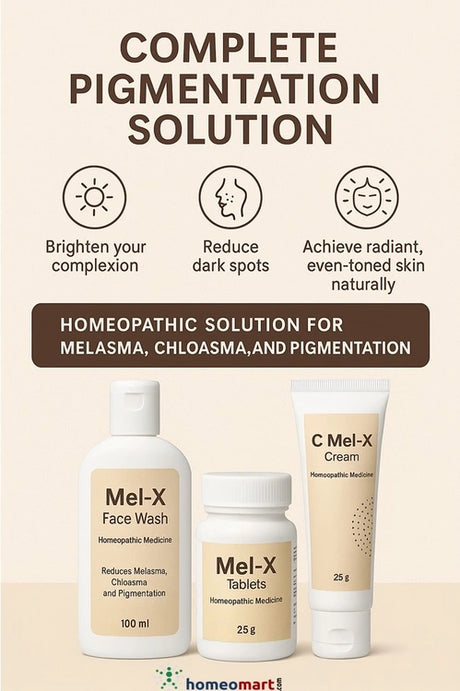 Mel-X tablets, Mel-X cream, Mel-X face wash, homeopathy for melasma, pigmentation treatment homeopathy, dark spots removal cream, chloasma treatment, uneven skin tone remedy, melasma homeopathic medicine,