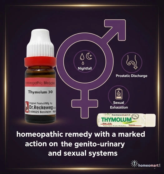 Thymolum Homeopathic Medicine – Relief for Nightfall, Prostatic Discharge & Sexual Exhaustion