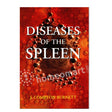 book on homeopathic remedies for spleen disorders, classical homeopathy book for spleen diseases, J Compton Burnett book on spleen disorders, homeopathic reference for enlarged spleen, homeopathy book for splenomegaly, classical remedies for spleen complaints book, homeopathic literature on spleen enlargement,