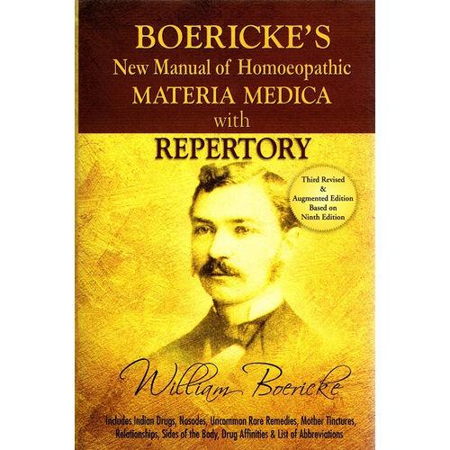 Boerickes New Manual of Homeopathic Materia Medica with Repertory - Garth W. Boericke
