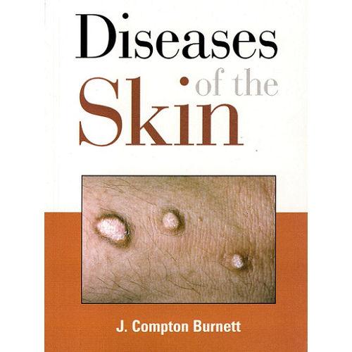 Diseases Of the Skin - J Compton Burnett