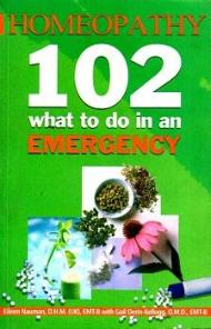 Homeopathy 102 what to do in an EMERGENCY